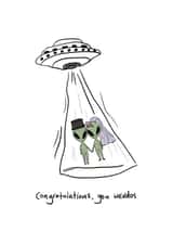 Congratulations, you weirdos - Alien wedding card created by Eat the Moon