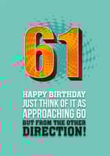 Funny, age 61 Birthday card. created by Pendrea Noye