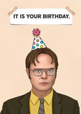 Dwight schrute ‘IT IS YOUR BIRTHDAY’ card created by Swish & Scribble
