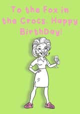 To the fox in the crocs.Happy Birthday! created by Studio Beastly.