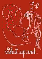 Shut up and Kiss me created by Liisa Petrocchi