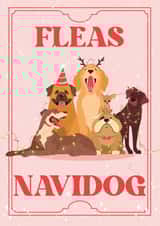 Fleas Navidog! Nothing says christmas like a four legged friend created by Kitty Strand