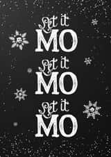 Dreaming of a red Christmas - let it Mo, let it Mo, let it Mo. created by Proper Gander Design