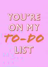 You're on my to-do list anniversary card created by Profanity Polly Prints