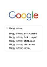 Funny Happy Birthday rude Google search card created by This is Awesome