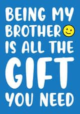 Brother No Gift created by Kelly Hunt Designs