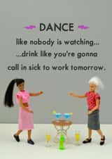Dance like nobody is watching created by Bold & Bright Cards