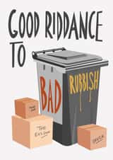 Good riddance to bad rubbish breakup divorce card created by Stonefoxes