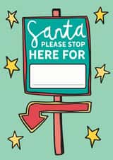 Santa Please Stop Here Personalised Christmas Card created by Dottypink Designs