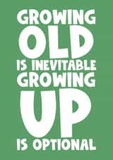 Happy birthday friend old growing up childish funny silly humour created by Naomi Park