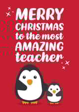 Happy Christmas Teacher Cute Penguin Card created by Tiger Feet Creations