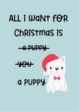All I Want For Christmas Is A Puppy created by Rambos Packed