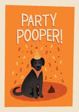 Funny Birthday Card – Party Dog – Party Pooper! created by Chloe Tyler