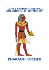 Pharaoh Rocher Birthday Card created by PEA GREEN PRINTS