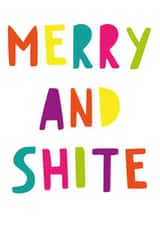 Merry and Shite Christmas Card created by Kiss My Card
