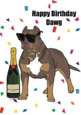 Happy Birthday Dawg created by Pretty Rich