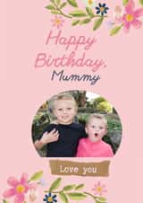 Personalised Birthday Photo Card created by Lovelier - happy birthday mummy photocard