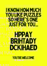 Happy Birthday Dickhead Card  created by Dangerous Dave 