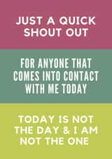 Today is not the day created by Pique Design