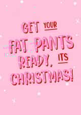 Fat Pants Funny Christmas Card created by Design By Emma