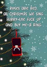 Rude - Poem - Funny - Roses Are Red - Hurry The Fuck Up And Buy Me A Ring - Engagement - Ring - Boyfriend - Christmas Card created by The Girl Next Draw Cards