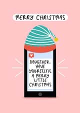 Have Yourselfie A Merry Little Christmas - Daughter Christmas Card created by Muses & May 