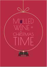 Mulled wine = Christmas time created by Teal Creative