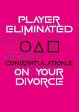 Player Elimated Divorce Card created by Geordies Love Gin