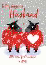 Cute - Heartfelt - To My Gorgeous Husband - All I want for Christmas is Ewe - Ewe - Animals - Pun - Matching Jumpers - Christmas Card created by REBECCA MCCULLOCH