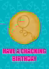 Have a cracking birthday! 1000 created by Rude Mama