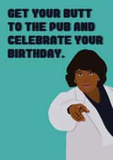 Get your butt to the pub! created by Quinton cards