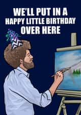 Bob Ross Birthday Card created by Glam Brock