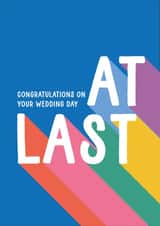 At Last - Rainbow Wedding Congratulations Card created by Summer Lane Studio