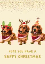 Hope You Have a Yappy Christmas Long haired Dachshund Christmas Card created by Cujo Creations