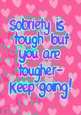 Sobriety is Tough but You Are Tougher created by Sober Girl Society