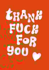 Thank Fuck For You created by Wild Hearts Print Club