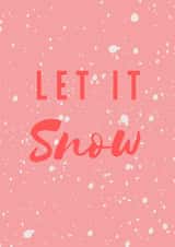 Let it snow Christmas card created by Proper job studio