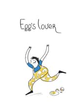 egg lover created by Julia Zilbert