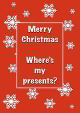 Where’s my presents? Christmas card  1001 created by StuArt