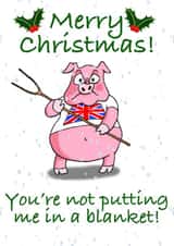 Christmas pigs in blankets card  created by Winnie the Pig 