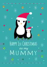 1st Christmas As My Mummy - 1st Christmas - New Mum - New Born - New Baby - Penguins - Mummy and Baby - Cute - Baby Penguin - Christmas Card created by Missycards