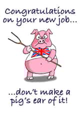 New job congratulations pig card  created by Winnie the Pig 