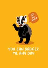 Cute Badger Funny Pun Card created by Victoria Barron