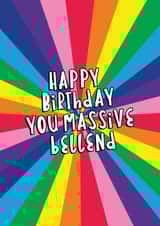 Happy Birthday You Massive Bellend created by Banter Cards
