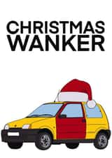 The Inbetweeners - Christmas Wanker - Rude - Car - Santa Hat - Cheeky - Funny - Christmas Card created by Cheeky Kards