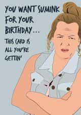 Eastenders Karen says this card is all you're gettin' created by Quinton cards