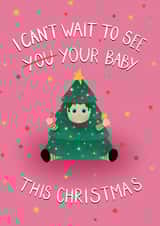 I can't wait to see  your baby this Christmas! created by Door By The Sea