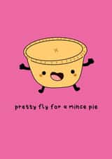 Pretty Fly for a Mince Pie Christmas Card created by Raptor Designs