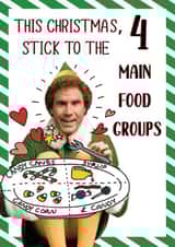 Buddy the Elf Christmas card 4 main food groups  created by Cardology