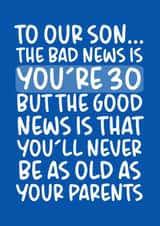 Bad News Is You're 30 Funny 30th Birthday Card for Son created by Brogan Thomas